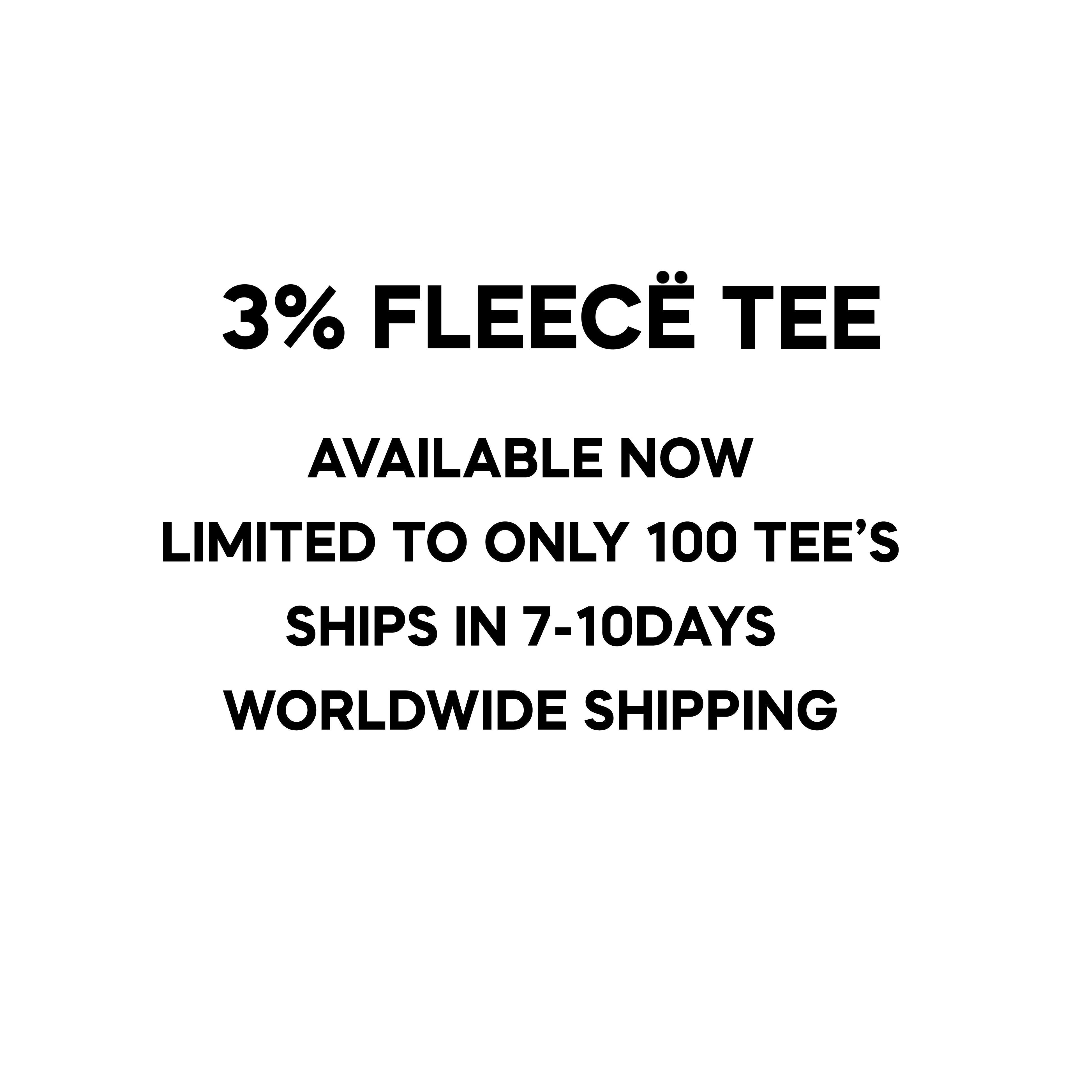3% FLEECË TEE